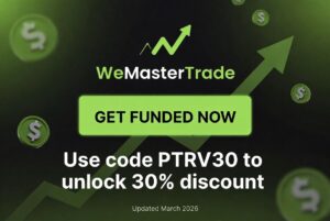 Get Funded Now with WemasterTrade 2026 - Use Code PTRV30 for 30% Discount
